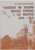 Materiały do dziejów diecezji Płockiej z lat okupacji 1939-1945
