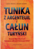 Tunika z Argenteuil i Całun Turyński
