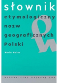 Słownik etymologiczny nazw geograficznych Polski