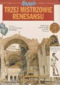 Trzej mistrzowie renesansu