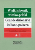 Wielki słownik włosko polski Tom I A E