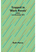Trapped in 'Black Russia'