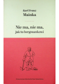 Nie ma nie ma jak to bergmankowi