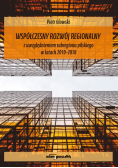 Współczesny rozwój regionalny z uwzględnieniem subregionu pilskiego w latach 2010 - 2018