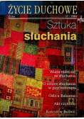 Życie duchowe Zima 37 / 2004 Sztuka słuchania