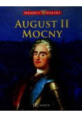 Władcy Polski Tom 40 August II Mocny