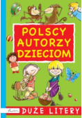 Polscy autorzy dzieciom Duże litery