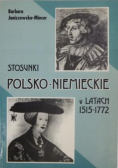 Stosunki polsko - niemieckie w latach 1515 - 1772