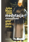 Medytacja chrześcijańska głód głębi serca