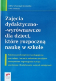 Zajęcia dydaktyczno - wyrównawcze dla dzieci które rozpoczną nauke w szkole