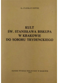 Kult Św Stanisława biskupa w Krakowie do soboru Trydenckiego