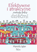 Efektywne i atrakcyjne metody pracy z dziećmi
