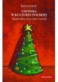 Choinka w kulturze polskiej Symbolika drzewka i ozdób
