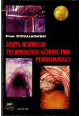 Zarys rozwoju technologii górnictwa podziemnego