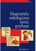 Diagnostyka mikologiczna zatruć grzybami