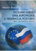 Stosunki między Unią Europejską a Federacją Rosyjską