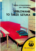 Meblowanie to także sztuka