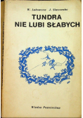 Tundra Nie Lubi Słabych