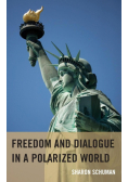 Freedom and Dialogue in a Polarized World
