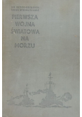 Pierwsza wojna światowa na morzu