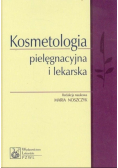 Kosmetologia pielęgnacyjna i lekarska