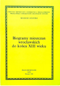 Biogramy mieszczan wrocławskich do końca XIII w