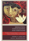 Mediation, Conciliation, and Emotions