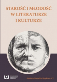 Kuran Michał - Starość i młodość w literaturze i kulturze