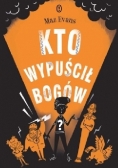 Kto wypuścił bogów?