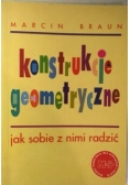 Konstrukcje geometryczne  jak sobie z nimi radzić