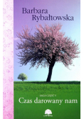 Czas darowany nam Saga Część V