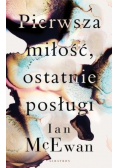 Pierwsza miłość ostatnie posługi