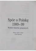 Spór o Polskę 1989 - 99