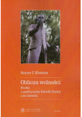 Oblicza wolności. Studia z praktycznej filozofii Kanta i jej historia