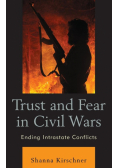 Trust and Fear in Civil Wars