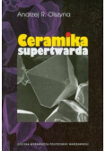 Ceramika supertwarda