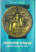Sebastian Dadler medalier gdański XVII wieku