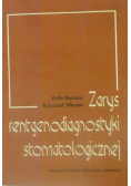 Zarys rentgenodiagnostyki stomatologicznej