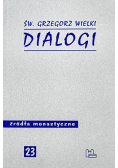 Święty Grzegorz Wielki Dialogi