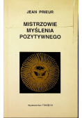 Mistrzowie myślenia pozytywnego