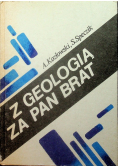 Z geologią za pan brat