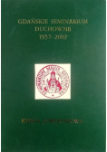 Gdańskie Seminarium Duchowne 1957 - 2007 Dedykacja