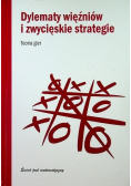 Dylematy więźniów i zwycięskie strategie