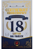 Karnet Certyfikat Urodzinowy 18 urodziny męskie