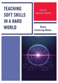 Teaching Soft Skills in a Hard World