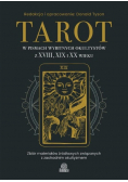 Tarot w pismach wybitnych okultystów z XVIII XIX i XX wieku