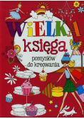 Wielka księga pomysłów do kreowania