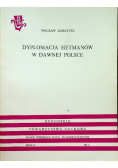 Dyplomacja Hetmanów w dawnej Polsce