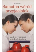 Samotna wśród przyjaciółek