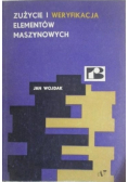 Zużycie i weryfikacja elementów maszynowych